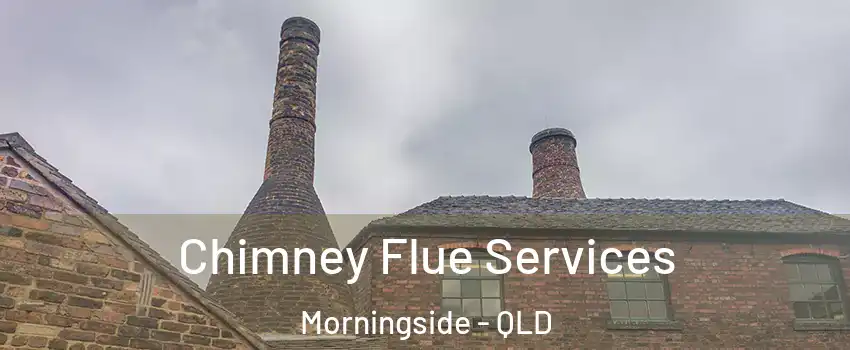  Chimney Flue Services Morningside - QLD