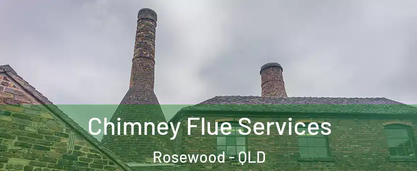 Chimney Flue Services Rosewood - QLD