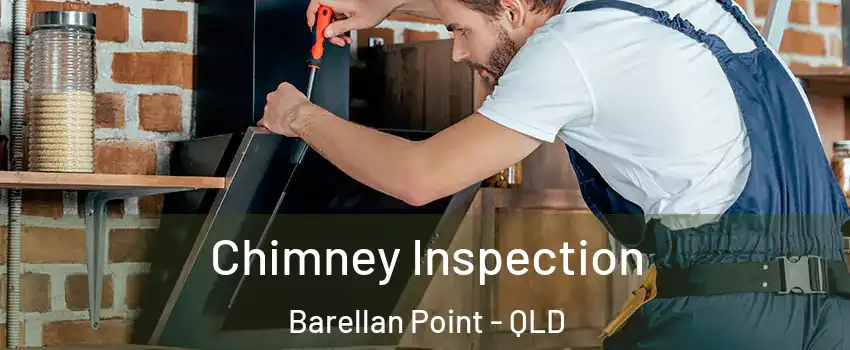 Chimney Inspection Barellan Point - QLD