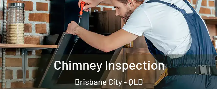 Chimney Inspection Brisbane City - QLD