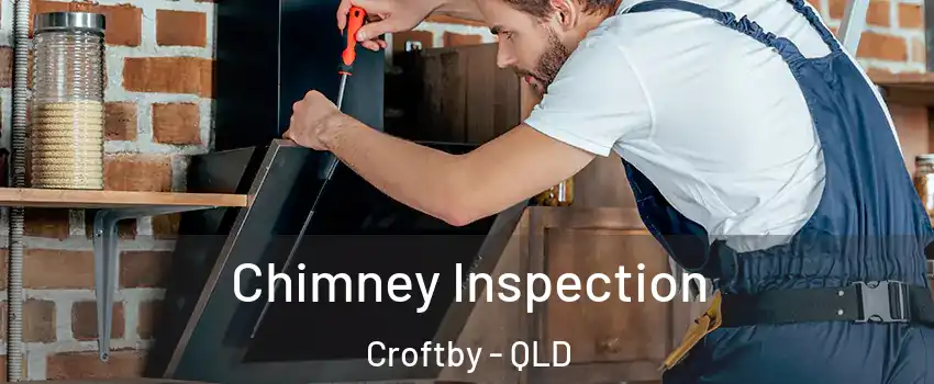 Chimney Inspection Croftby - QLD