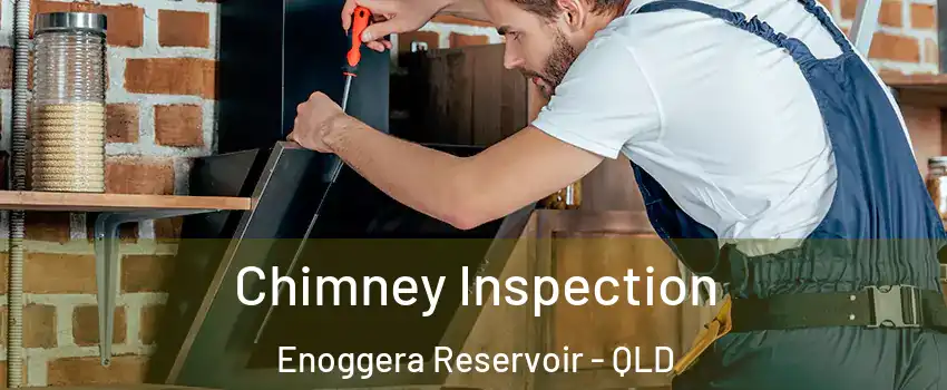 Chimney Inspection Enoggera Reservoir - QLD