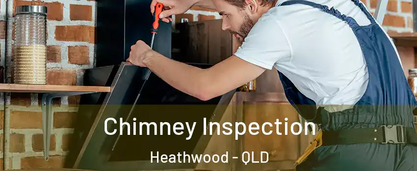 Chimney Inspection Heathwood - QLD