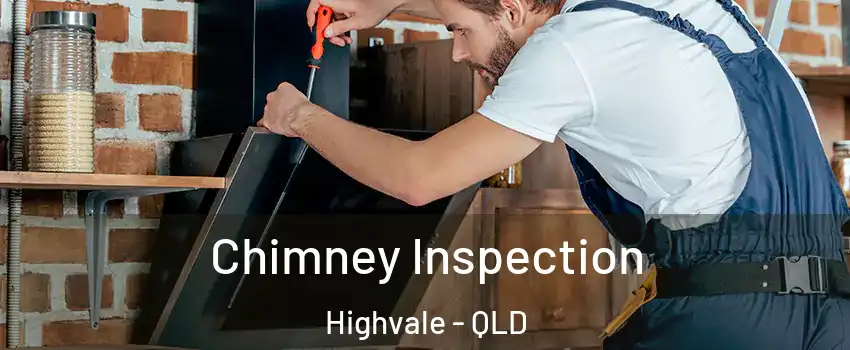 Chimney Inspection Highvale - QLD