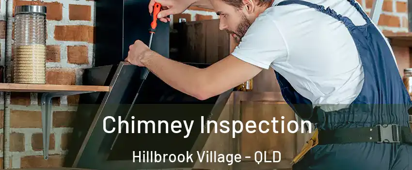 Chimney Inspection Hillbrook Village - QLD