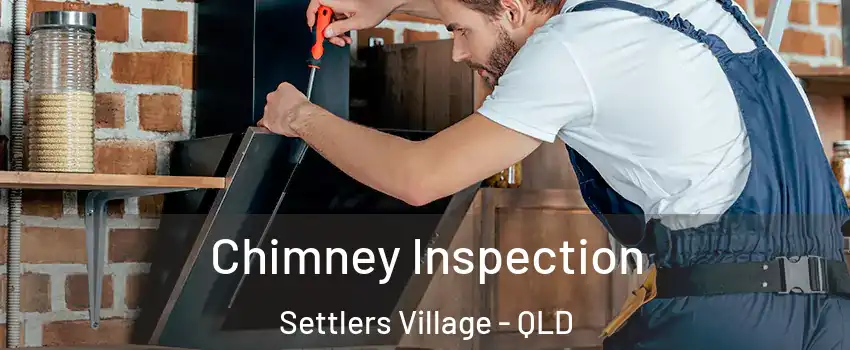  Chimney Inspection Settlers Village - QLD