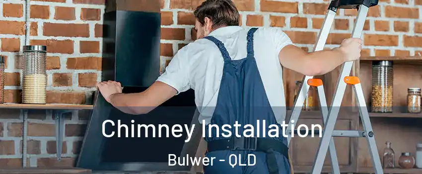 Chimney Installation Bulwer - QLD