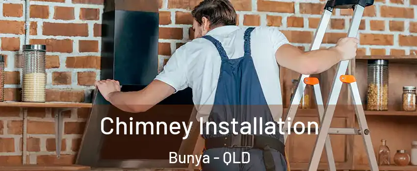 Chimney Installation Bunya - QLD