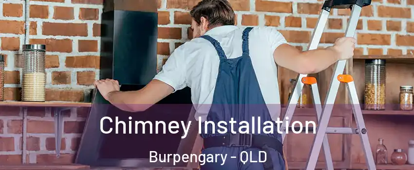 Chimney Installation Burpengary - QLD