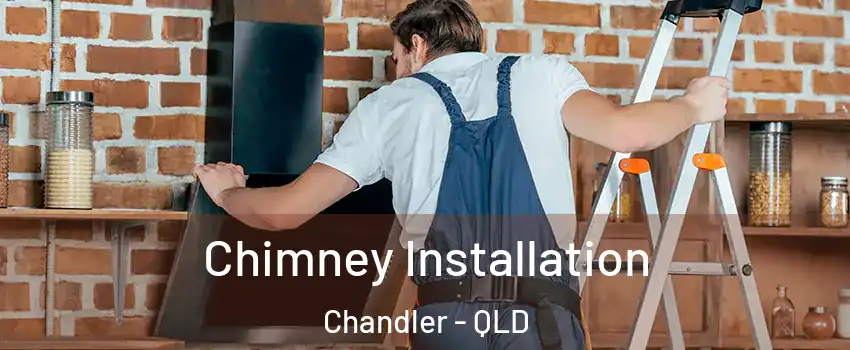 Chimney Installation Chandler - QLD