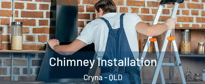  Chimney Installation Cryna - QLD