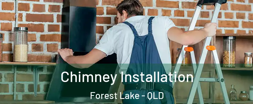 Chimney Installation Forest Lake - QLD