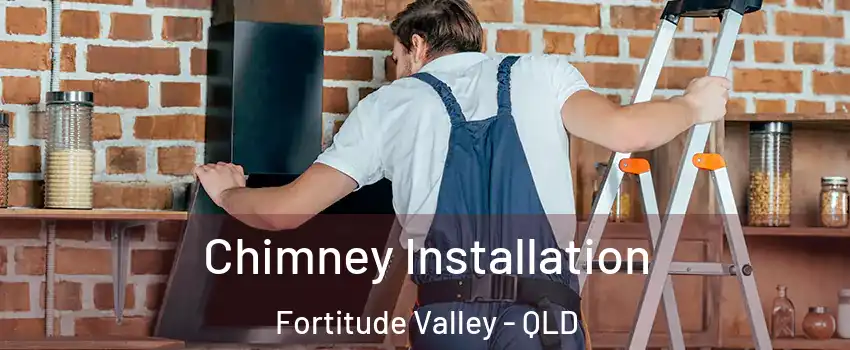 Chimney Installation Fortitude Valley - QLD