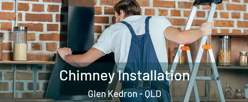 Chimney Installation Glen Kedron - QLD
