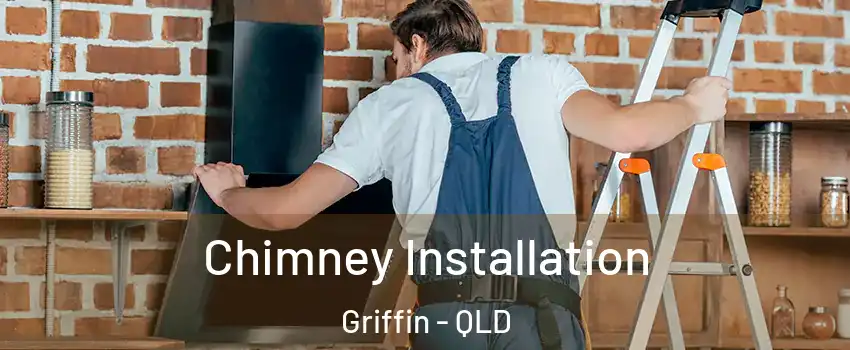  Chimney Installation Griffin - QLD