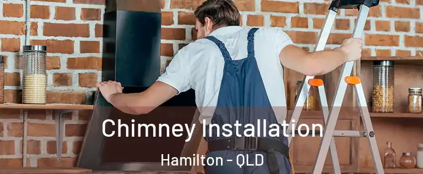 Chimney Installation Hamilton - QLD
