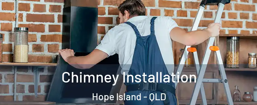  Chimney Installation Hope Island - QLD