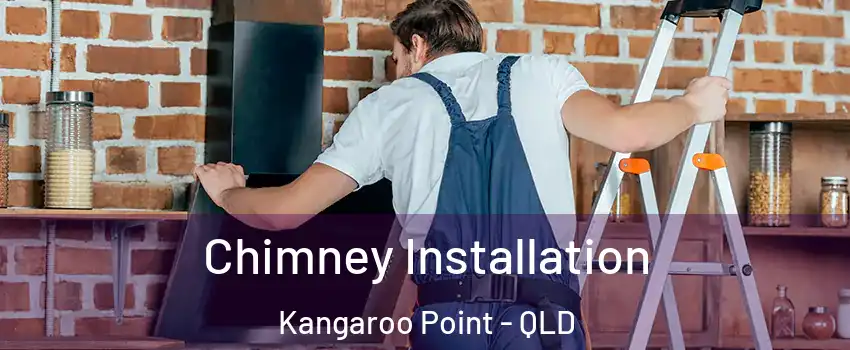 Chimney Installation Kangaroo Point - QLD