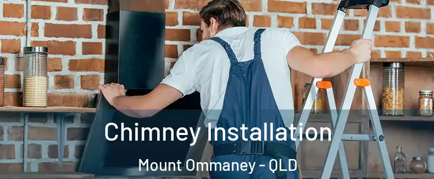 Chimney Installation Mount Ommaney - QLD