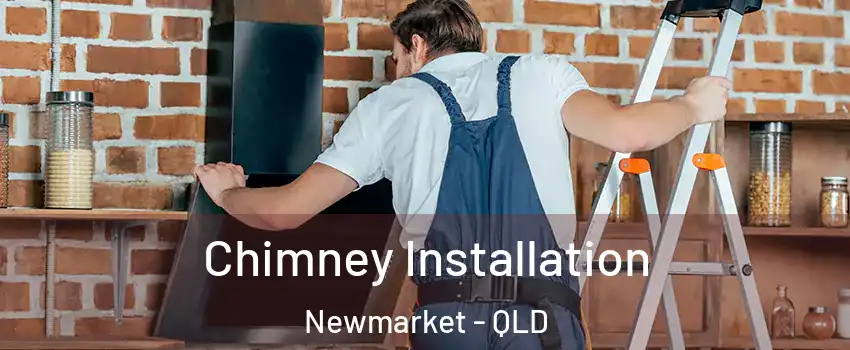 Chimney Installation Newmarket - QLD