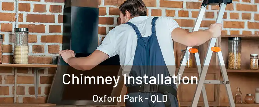 Chimney Installation Oxford Park - QLD