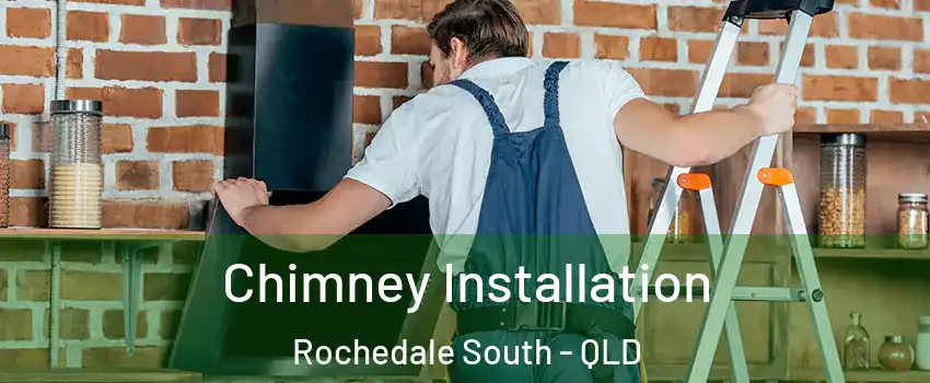 Chimney Installation Rochedale South - QLD