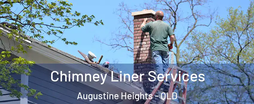 Chimney Liner Services Augustine Heights - QLD
