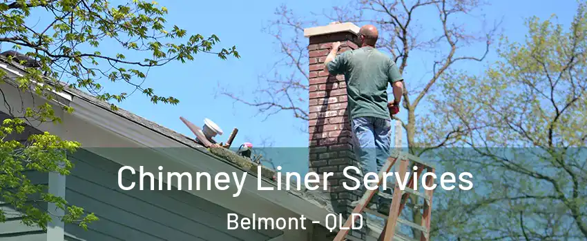 Chimney Liner Services Belmont - QLD