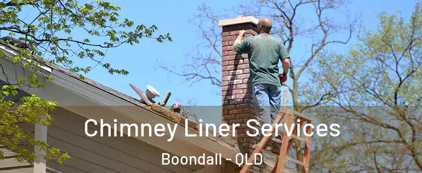 Chimney Liner Services Boondall - QLD