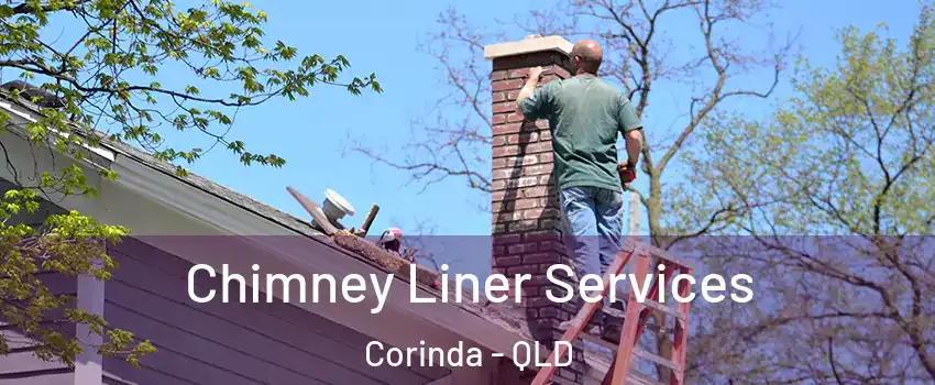 Chimney Liner Services Corinda - QLD
