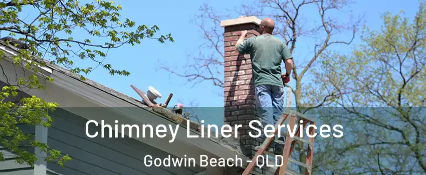Chimney Liner Services Godwin Beach - QLD