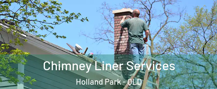  Chimney Liner Services Holland Park - QLD