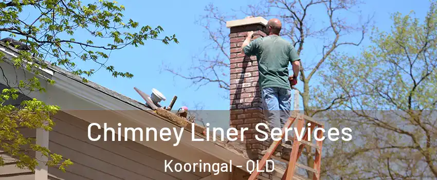 Chimney Liner Services Kooringal - QLD