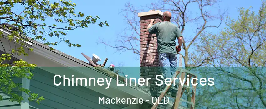 Chimney Liner Services Mackenzie - QLD