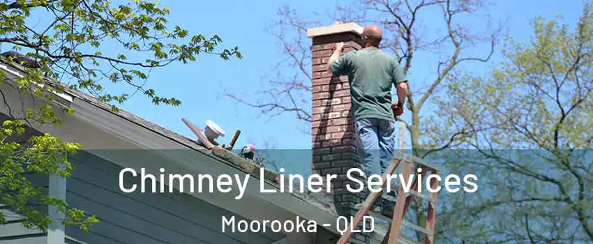 Chimney Liner Services Moorooka - QLD