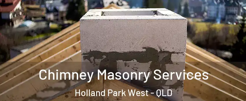 Chimney Masonry Services Holland Park West - QLD