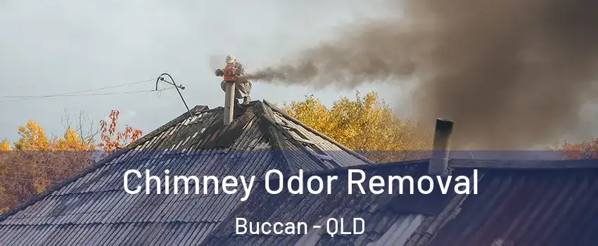 Chimney Odor Removal Buccan - QLD