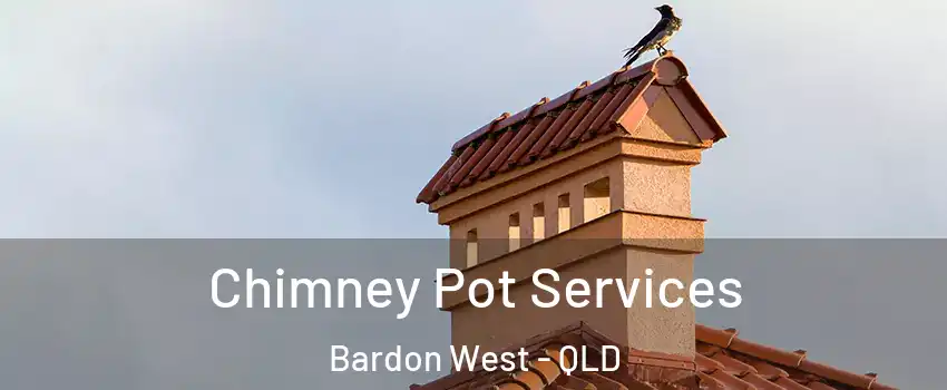 Chimney Pot Services Bardon West - QLD