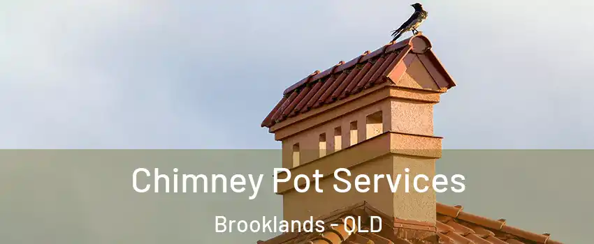 Chimney Pot Services Brooklands - QLD