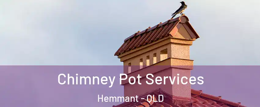 Chimney Pot Services Hemmant - QLD