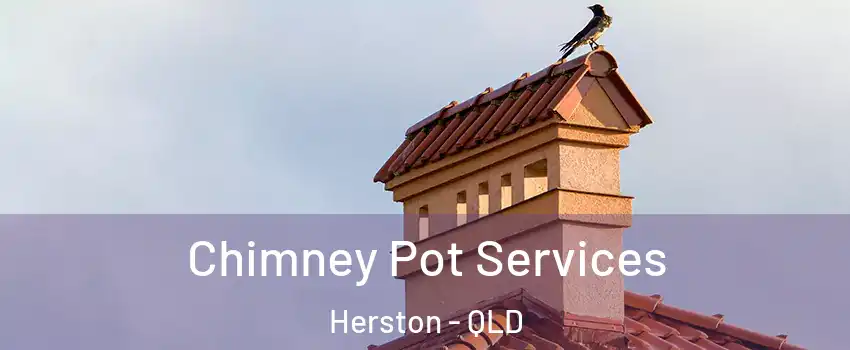  Chimney Pot Services Herston - QLD
