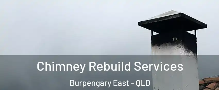 Chimney Rebuild Services Burpengary East - QLD
