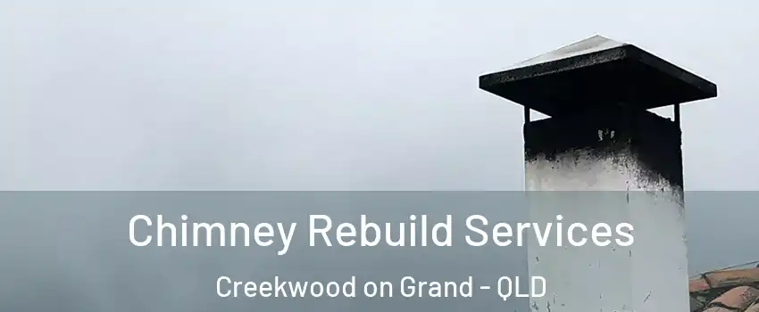 Chimney Rebuild Services Creekwood on Grand - QLD
