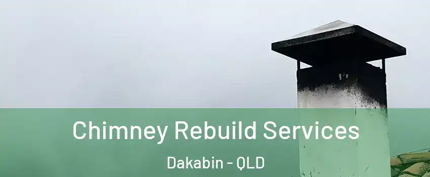 Chimney Rebuild Services Dakabin - QLD