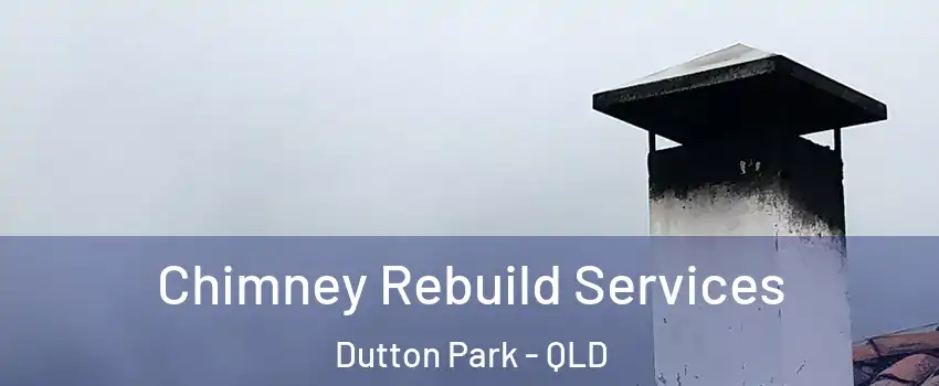 Chimney Rebuild Services Dutton Park - QLD