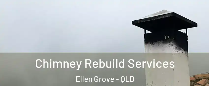 Chimney Rebuild Services Ellen Grove - QLD