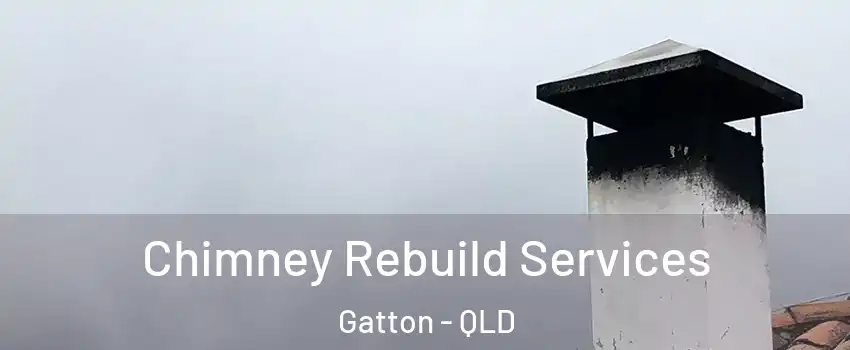 Chimney Rebuild Services Gatton - QLD