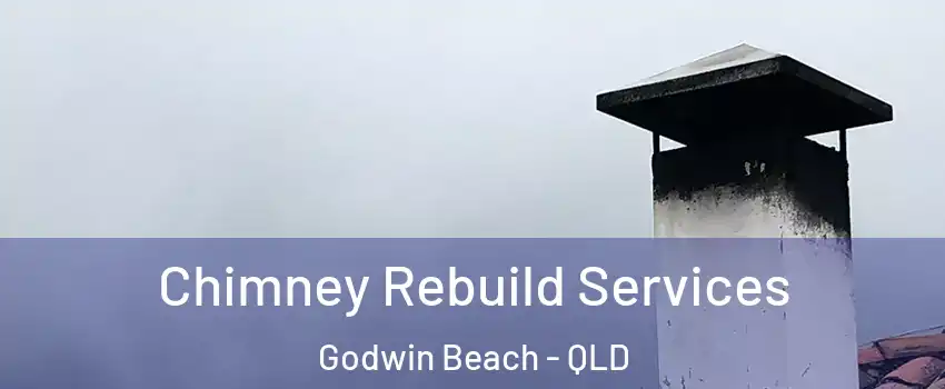 Chimney Rebuild Services Godwin Beach - QLD