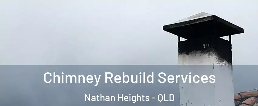 Chimney Rebuild Services Nathan Heights - QLD