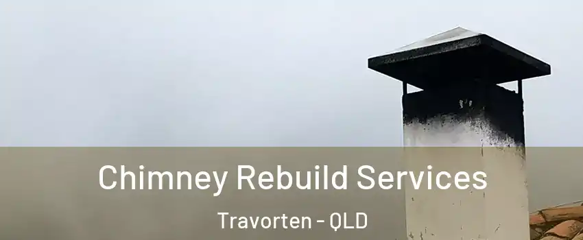 Chimney Rebuild Services Travorten - QLD